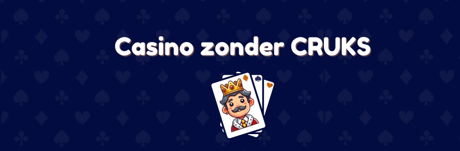 Wat is een online casino zonder CRUKS?